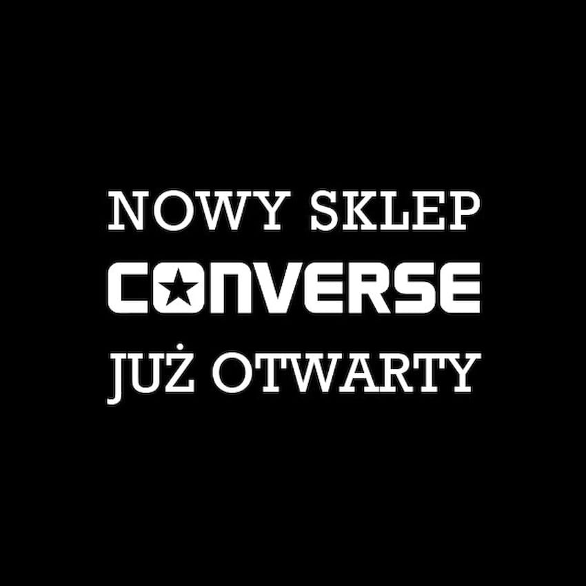 Pierwszy monobrandowy sklep Converse w Polsce otwarty!